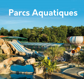 Campings avec Parcs Aquatiques