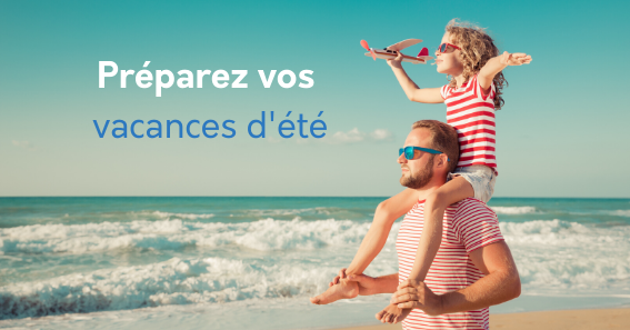 CGOS - Préparez vos vacances d'été