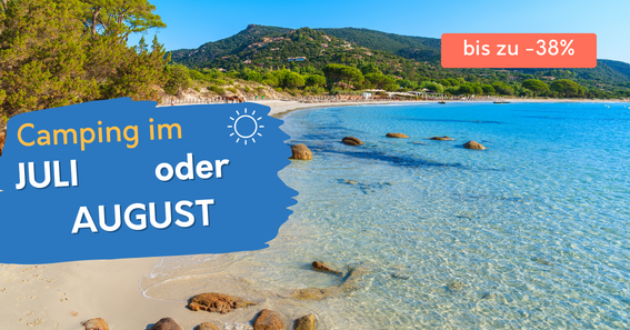 Campingangebote Juli und August