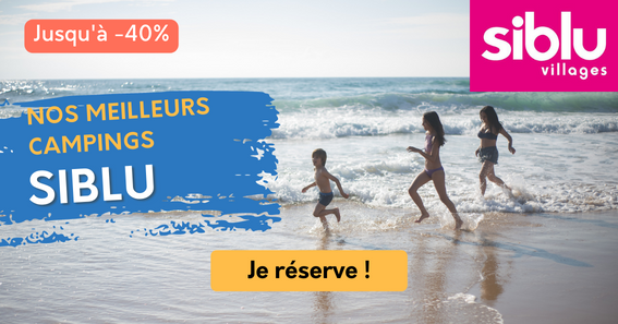 Nos meilleurs campings Siblu